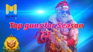 The *ABSOLUTE BEST* GUNS for SEASON 11 of CODM
