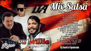 Mix Salsa Tito Rojas vs Willie Gonz&aacute;lez Dj Daniel el apoderado