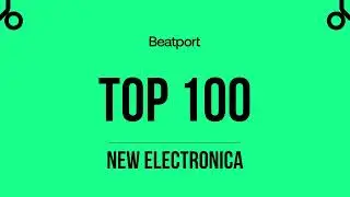 Beatport Top 100 New Electronica + Bonus Tracks 2023-11-22