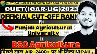 Official Cut-Off Ranks For PAU Main Campus in BSC Agriculture ||AIR 2400+ इतना ज्यादा😱