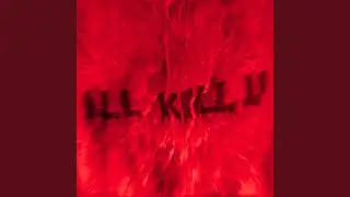 i'll kill u (Nightcore)