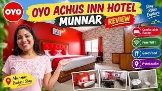 Oyo Achus Inn Hotel Munnar | Honest Review | Best Budget Stay Option In Munnar | Munnar Hotel