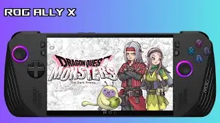 Asus Rog Ally X: Dragon Quest Monsters: The Dark Prince Gameplay