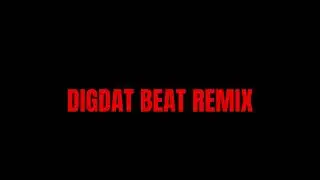DIGDAT BEAT REMIX