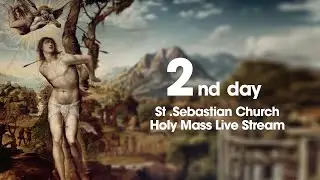 St .Sebastian Church II Holy Mass Live Stream day 2nd