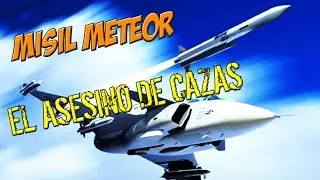 El asesino de cazas - El misil METEOR