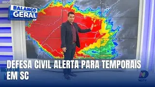 Central do Tempo - Defesa Civil alerta para temporais isolados e chuvas pontualmente intensas em SC