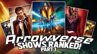 All Arrowverse Shows RANKED! and Reviewed Part 1