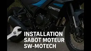 Installation sabot moteur SW MOTECH - CF Moto 450 MT