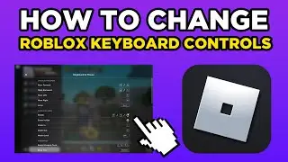 Как изменить управление клавиатурой в Roblox (2025)