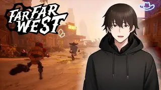 3 VAQUEROS EN UNA AVENTURA 🤠 | FAR FAR WEST