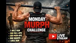 Monday Murph Challenge - weekly stream