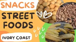 Ivory Coast Street Food | Cote d'Ivoire Snacks | West Africa Street Food