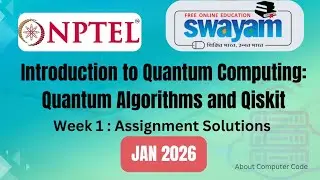 Introduction to Quantum Computing:Quantum Algorithms and Qiskit assignment solution week1#swayam2026