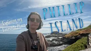 Exploring Phillip Island & Ranking my Favourite Beaches