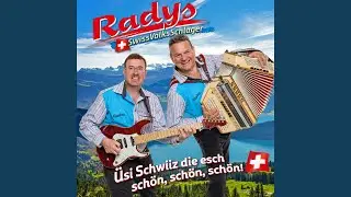 Üsi Schwiiz die esch schön, schön, schön