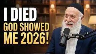 Еврейский раввин: &laquo;Я умер, и Бог показал мне, что произойдет в 2026 году!&raquo;