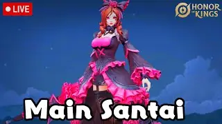 ⌞ Livestream⌝ Honor Of Kings | Main Santai