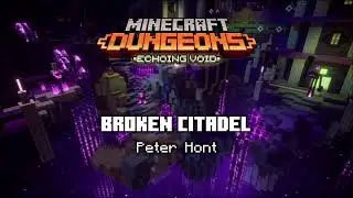 Broken Citadel - Minecraft Dungeons OST