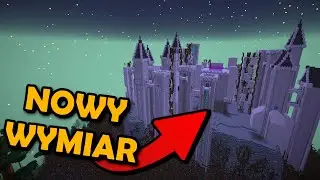 CAŁKOWICIE NOWY WYMIAR W MINECRAFT!