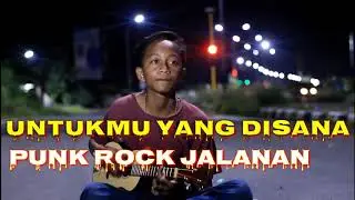 Punk Rock Jalanan - Untukmu Yang Disana..Single Cover YUDHI Cilik