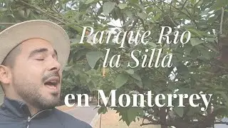 Parque Rio La silla - Un refugio natural al sur de Monterrey