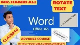 class 16 How to Rotate text in ms word ||Mr.HAMID Ali @coretec977