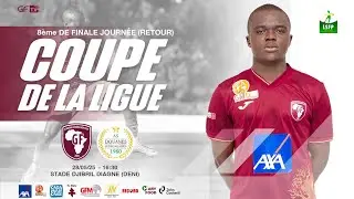 Suivez le match GÉNÉRATION FOOT vs AS DOUANES 8ème de finale Coupe de la Ligue