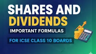 Shares and Dividends | Important Formulas | ICSE | Class 10 Boards | Maths | NextGen Tutorial | 