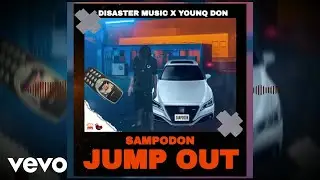Younq Don, Sampodon - Jump Out | Official Audio