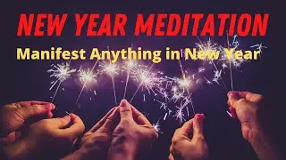 Meditation New Year 2022 Guided Meditation start new chapter in your life. Start your Goals for 2022