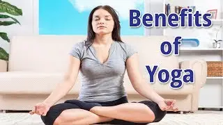 5 Health Benefits of Yoga in Daily Life