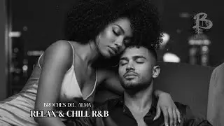 I&rsquo;m falling for you, my friend | Chill R&B - Soul Selection