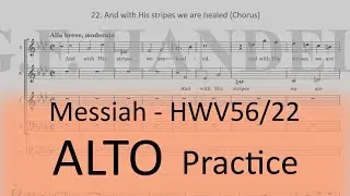 HWV56/22. And with His stripes we are healed (Chorus) - Alto practice