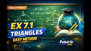 Class 9 Maths | Exercise 7.1 Triangles | Easy Method | Pathak Sir (DPS)#Class9Maths #MathsTriangles