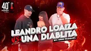 Leandro Loaiza Vs Una Diablita | Crispasquel | 40Grados
