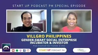 Start Right #4: Villgro Philippines - Gender-Smart Social Enterprise Incubator and Investor
