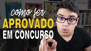 10 Passos Para Ser Aprovado Em Concurso Público