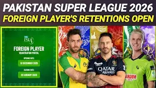 PSL 2026 | Foreign Player's Registration Open | PSL 11 Foreign Player's Registration