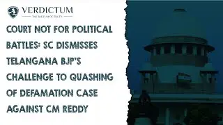 Political Battle: SC Junks Telangana BJP's Challenge To Quashing Of Defamation Case Against CM Reddy