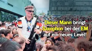 Dieser Mann bringt Saxophon bei der EM auf ein neues Level! 🎷❤️🇩🇪