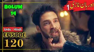 Orhan Series Updates ! Season 1 Episode 120 Urdu | Umer Explain