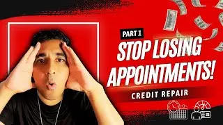 Part 1 : How to Fix No Show Credit Repair Clients & Increase Your $ Revenue