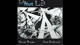 Germ&aacute;n Bringas Y Sergio Bustamante - Le Nut Le