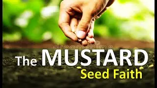 The Mustard Seed Faith | Cebuano Sermon