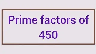 Prime factors of 450 | Learnmaths