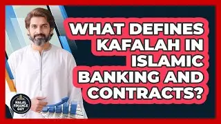 What Defines Kafalah In Islamic Banking And Contracts? - Halal Finance Guy