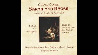 Sarah and Hagar, Act 1 Scene 5 | Gerald Cohen