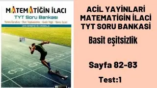 ACİL YAYİNLARİ MATEMATİGİN İLACİ TYT SORU BANKASİ Basit eşitsizlik test:1
