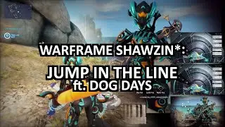 Warframe Shawzin*: Jump in the Line + Dog Days